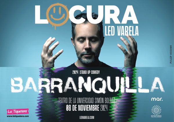 LED VARELA: "LOCURA" Stand Up Comedy - Barranquilla