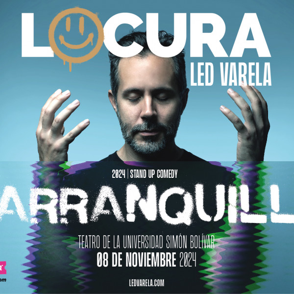 LED VARELA: "LOCURA" Stand Up Comedy - Barranquilla