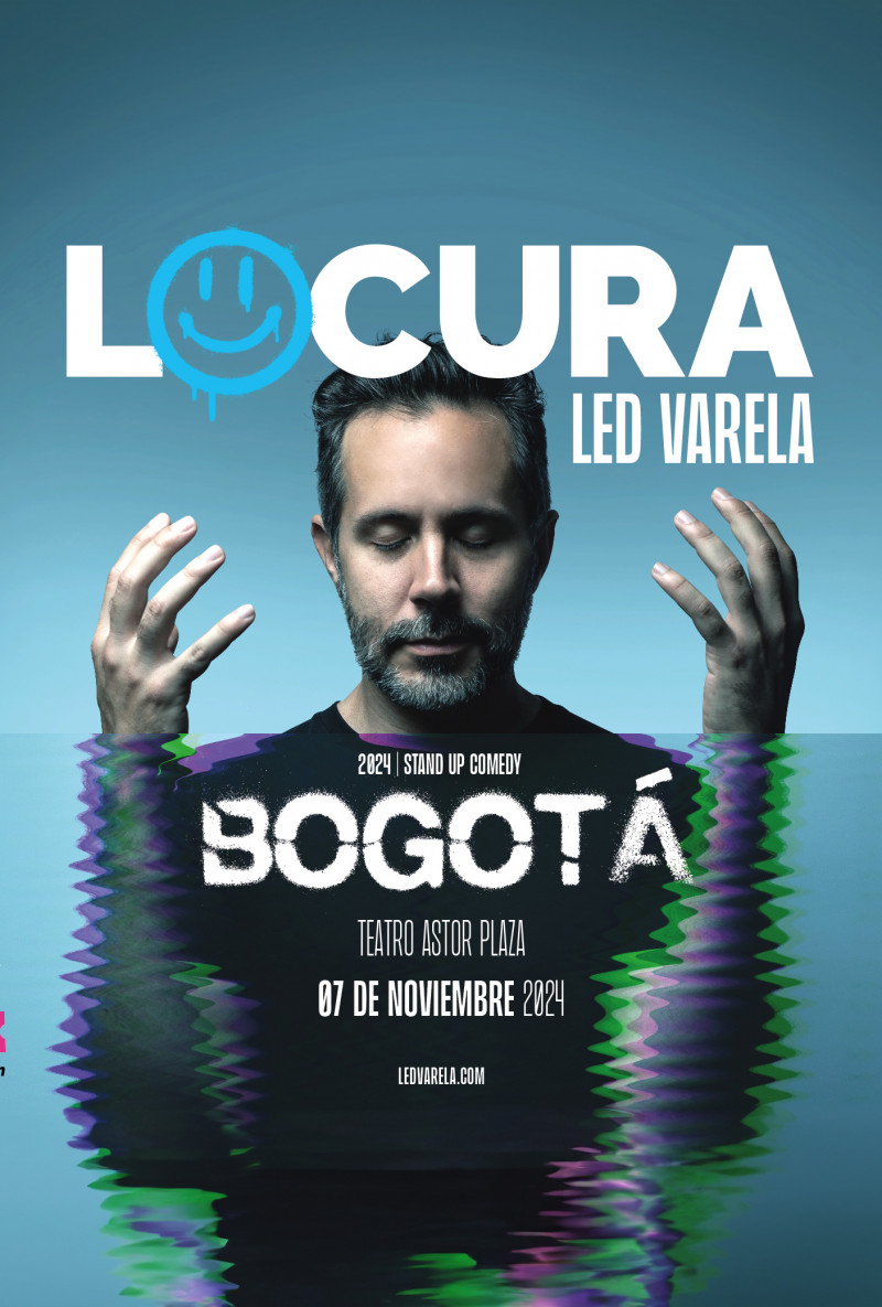 LED VARELA: "LOCURA" Stand Up Comedy - Bogotá