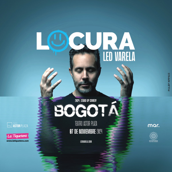 LED VARELA: "LOCURA" Stand Up Comedy - Bogotá