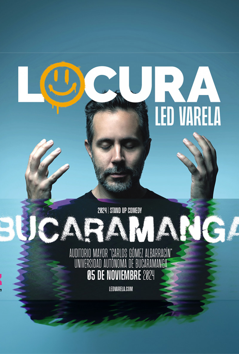 LED VARELA: "LOCURA" Stand Up Comedy - Bucaramanga