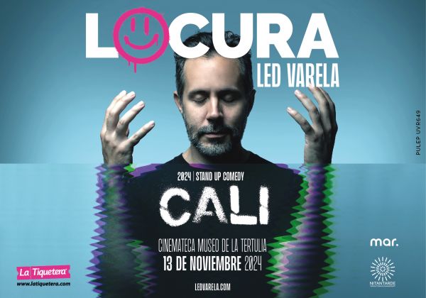 LED VARELA: "LOCURA" Stand Up Comedy - Cali