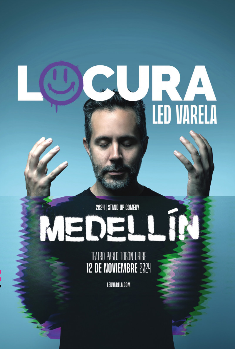 LED VARELA: "LOCURA" Stand Up Comedy - Medellín