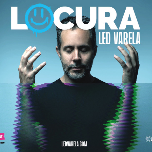 LED VARELA: "LOCURA" Stand Up Comedy