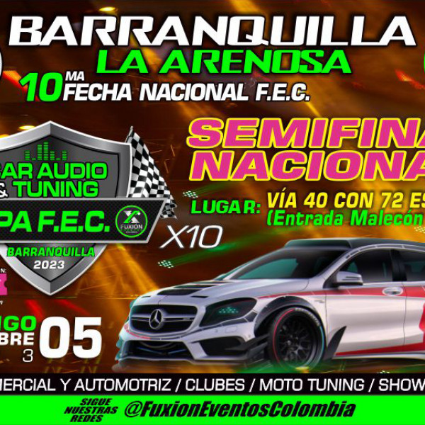 Semifinal campeonato nacional de car audio y tuning copa F.E.C gira tour Colombia 2023