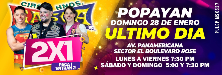CIRCO DE LOS HERMANOS GASCA EN POPAYÁN