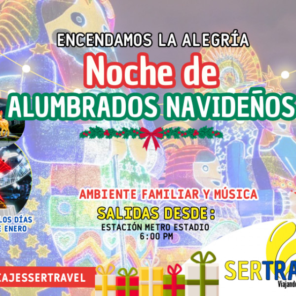 NOCHE DE ALUMBRADOS NAVIDEÑOS