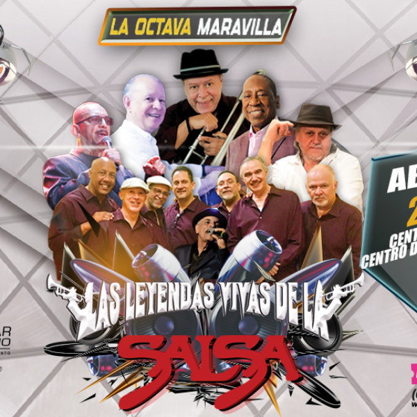 LAS LEYENDAS VIVAS DE LA SALSA: LA OCTAVA MARAVILLA