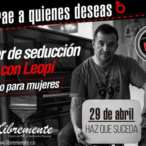 TALLER DE SEDUCCIÓN CON LEOPI