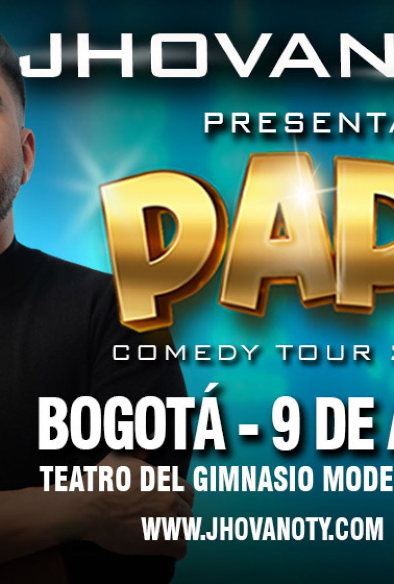 PAPI COMEDY TOUR DE JHOVANOTY EN BOGOTÁ