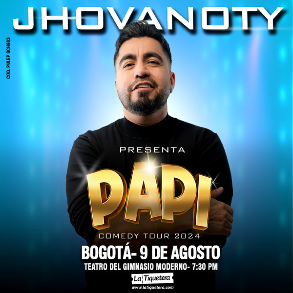 PAPI COMEDY TOUR DE JHOVANOTY EN BOGOTÁ