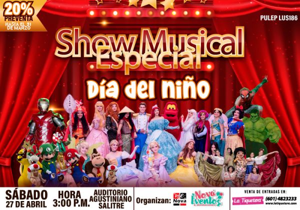 SHOW MUSICAL ESPECIAL DÍA DEL NIÑO ( DISFRUTA DE UNA AVENTURA MAGICA)