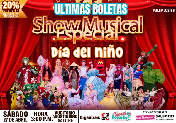 SHOW MUSICAL ESPECIAL DÍA DEL NIÑO (DISFRUTA DE UNA AVENTURA MAGICA)