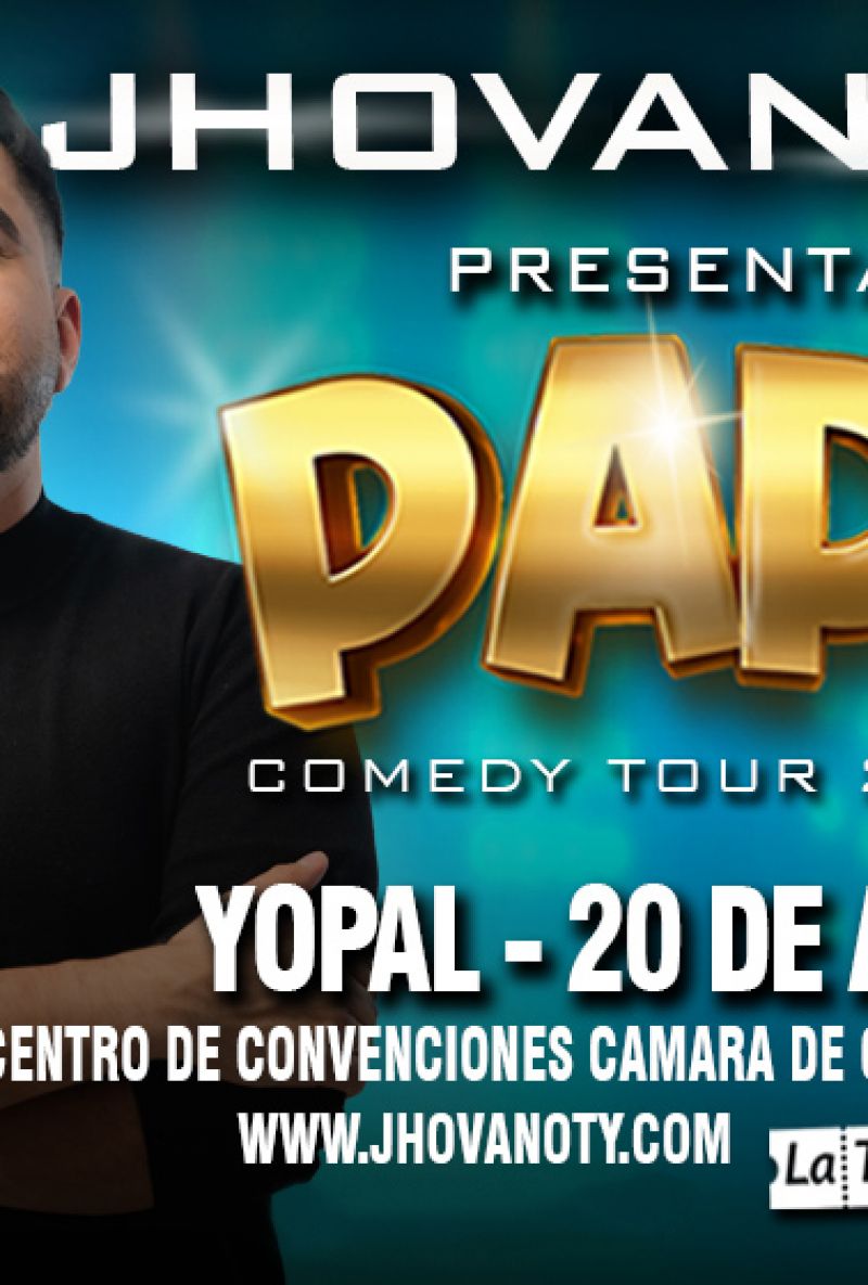 PAPI COMEDY TOUR DE JHOVANOTY EN YOPAL