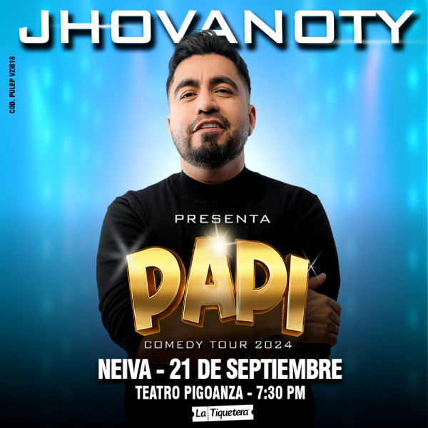 PAPI COMEDY TOUR DE JHOVANOTY EN NEIVA