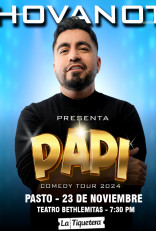 PAPI COMEDY TOUR DE JHOVANOTY EN PASTO