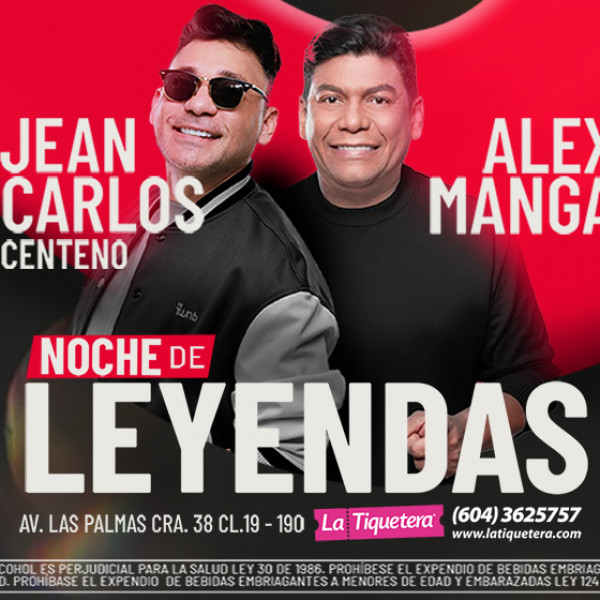 NOCHES DE LEYENDA con Jean Carlos Centeno y Alex Manga