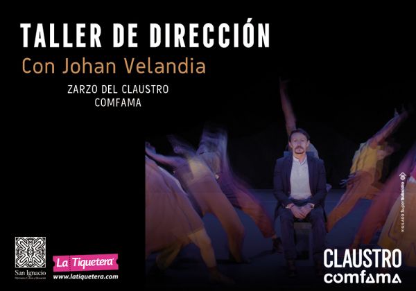 Taller: Dirección de Teatro con Johan Velandia