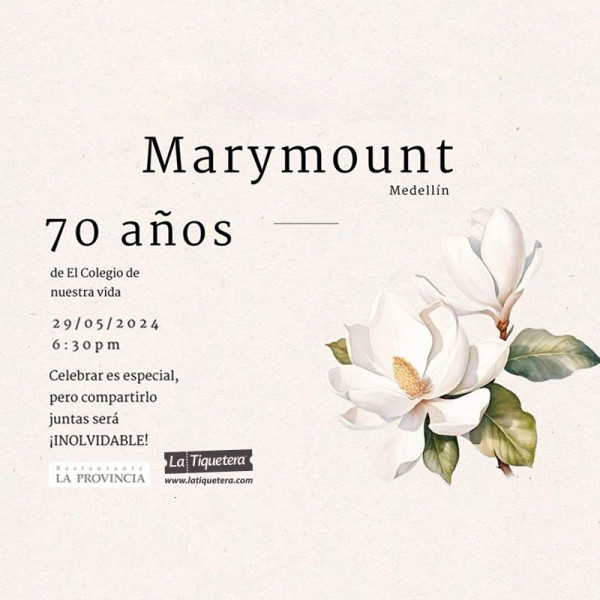 70 AÑOS COLEGIO MARYMOUNT - EXALUMNAS