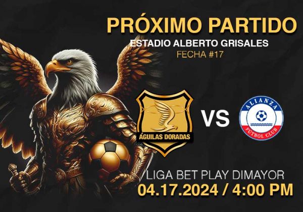 Águilas Doradas vs Alianza FC
