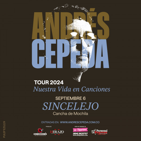 ANDRÉS CEPEDA / Nuestra Vida en Canciones Tour - <span class="cepecity">SINCELEJO</span>