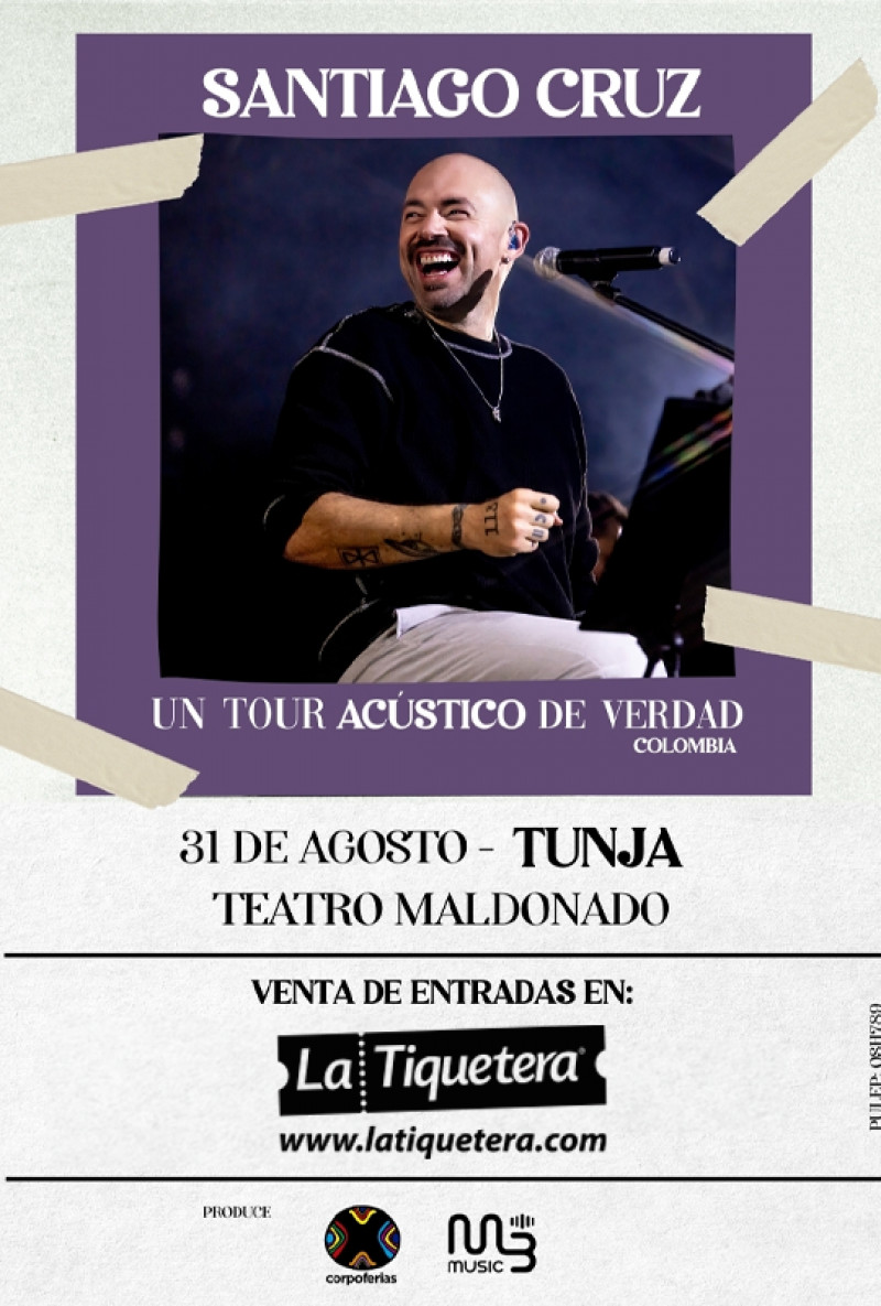 Santiago Cruz “Un Tour Acústico de Verdad" - Tunja