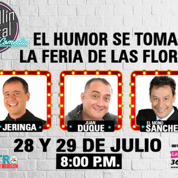 MEDELLÍN CAPITAL COMEDIA