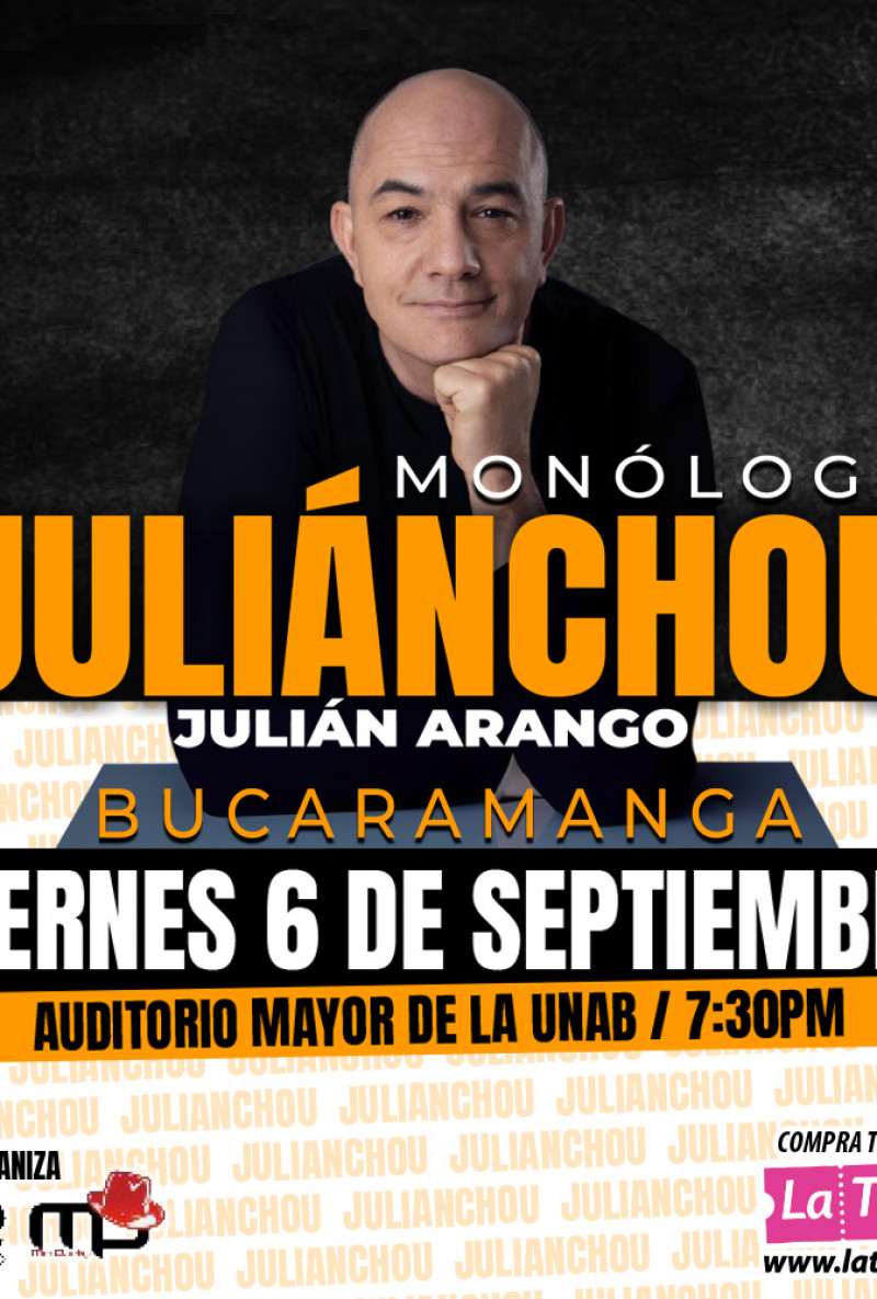 Juliánchou - Monólogo de Julian Arango
