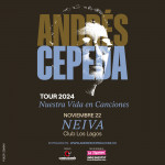 ANDRÉS CEPEDA / Nuestra Vida en Canciones Tour - <span class="cepecity">NEIVA</span>