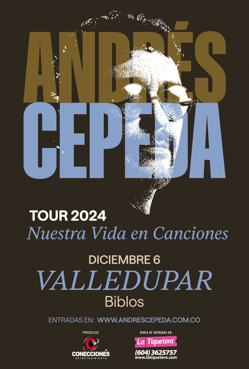 ANDRÉS CEPEDA / Nuestra Vida en Canciones Tour - <span class="cepecity">VALLEDUPAR</span>