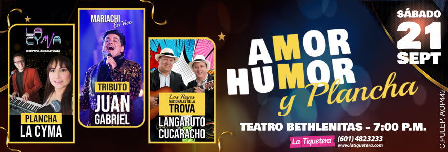 Amor, humor, plancha y tributo a Juan Gabriel