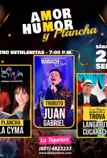 Amor, humor, plancha y tributo a Juan Gabriel