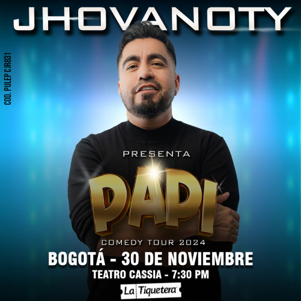 PAPI COMEDY TOUR DE JHOVANOTY EN BOGOTÁ