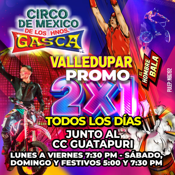 Circo de México de los hermanos Gasca en Valledupar