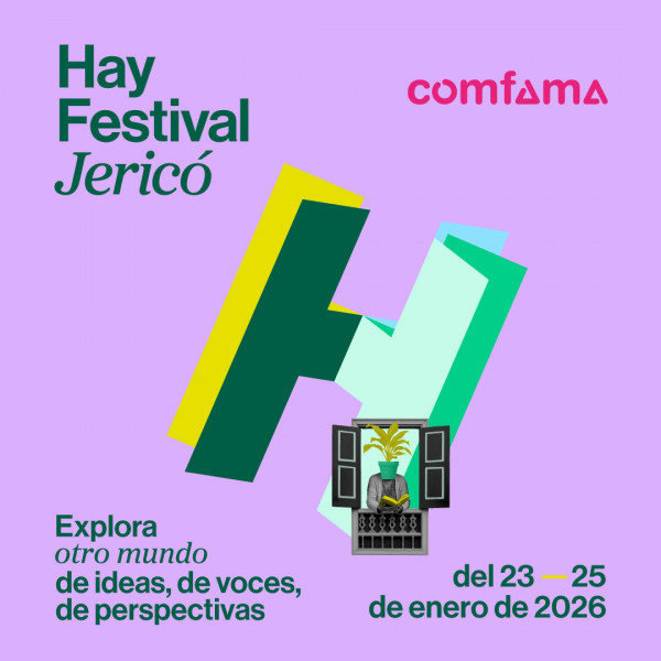 HAY FESTIVAL JERICÓ 2026 HAY FESTIVAL JERICÓ 2026