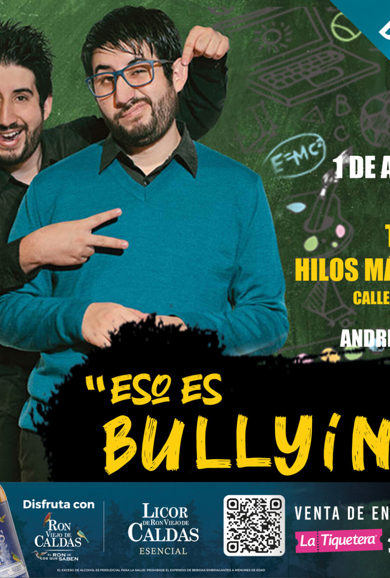 Eso es Bullying - Bogotá