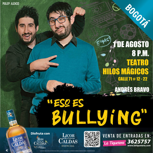 Eso es Bullying - Bogotá