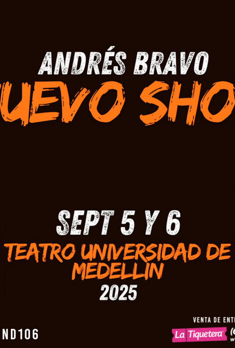 Andrés Bravo Nuevo Show - Medellín