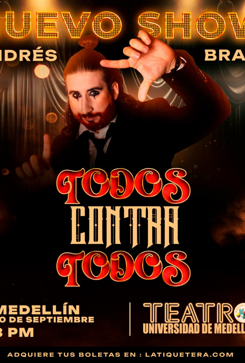 Andrés Bravo Nuevo Show - Medellín