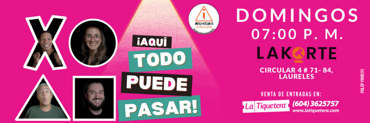 ¡Aquí todo puede pasar!  - Medellín