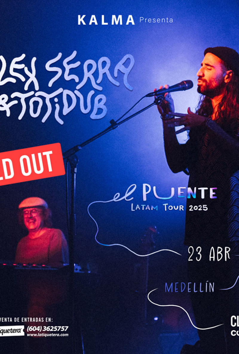 Alex Serra & Totidub - El Puente Latam Tour 2025