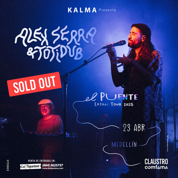 Alex Serra & Totidub - El Puente Latam Tour 2025