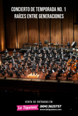 Concierto de Temporada No. 1 Raíces entre generaciones - Medellín