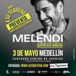 MELENDI / Gira 20 años - Medellín