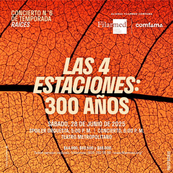Concierto de Temporada No.6: Las 4 estaciones, 300 años