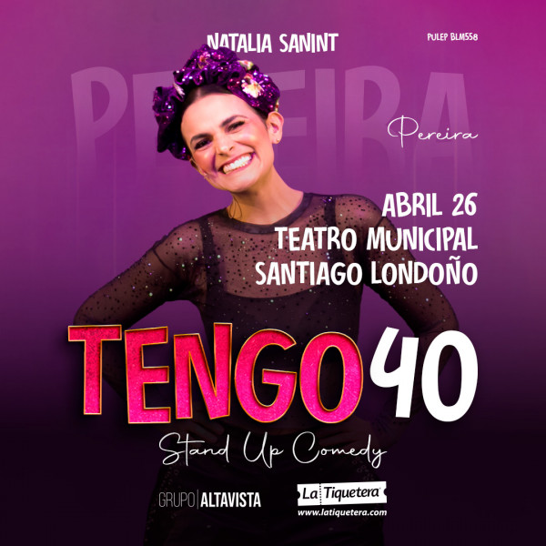 Natalia Sanint - Tengo 40 stand up comedy en Pereira