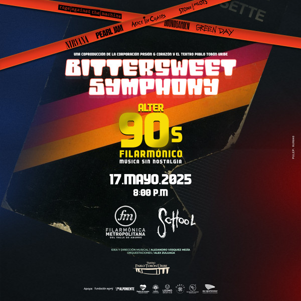 Bittersweet Symphony: Alter 90´s Filarmónico, Música sin nostalgia - Medellín