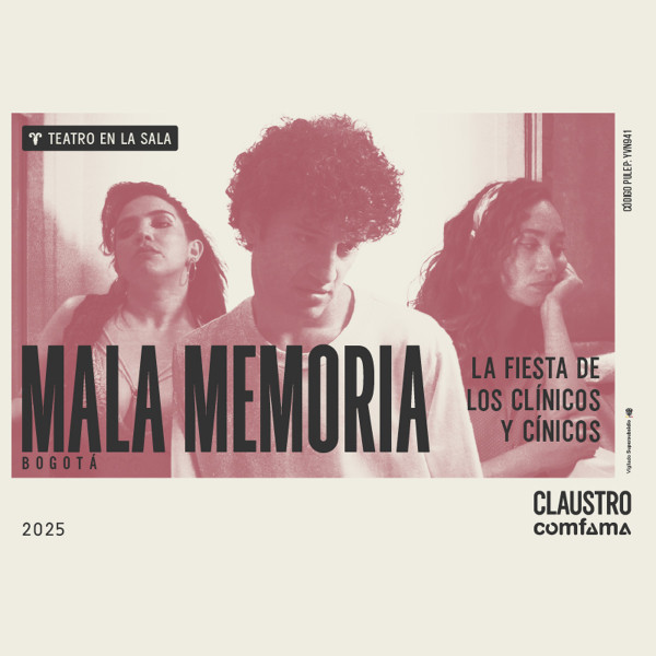 Teatro en la sala: Mala Memoria - Medellín