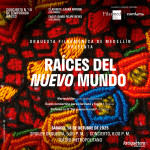 Concierto de Temporada No.10: Raíces del nuevo mundo (Bancolombia)