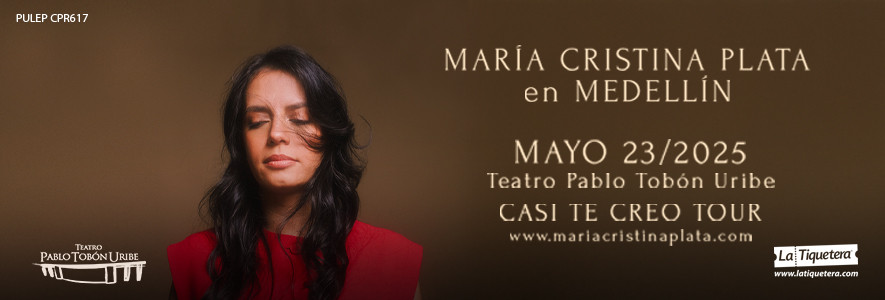 Casi Te Creo Tour - Medellín